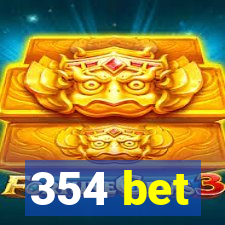 354 bet